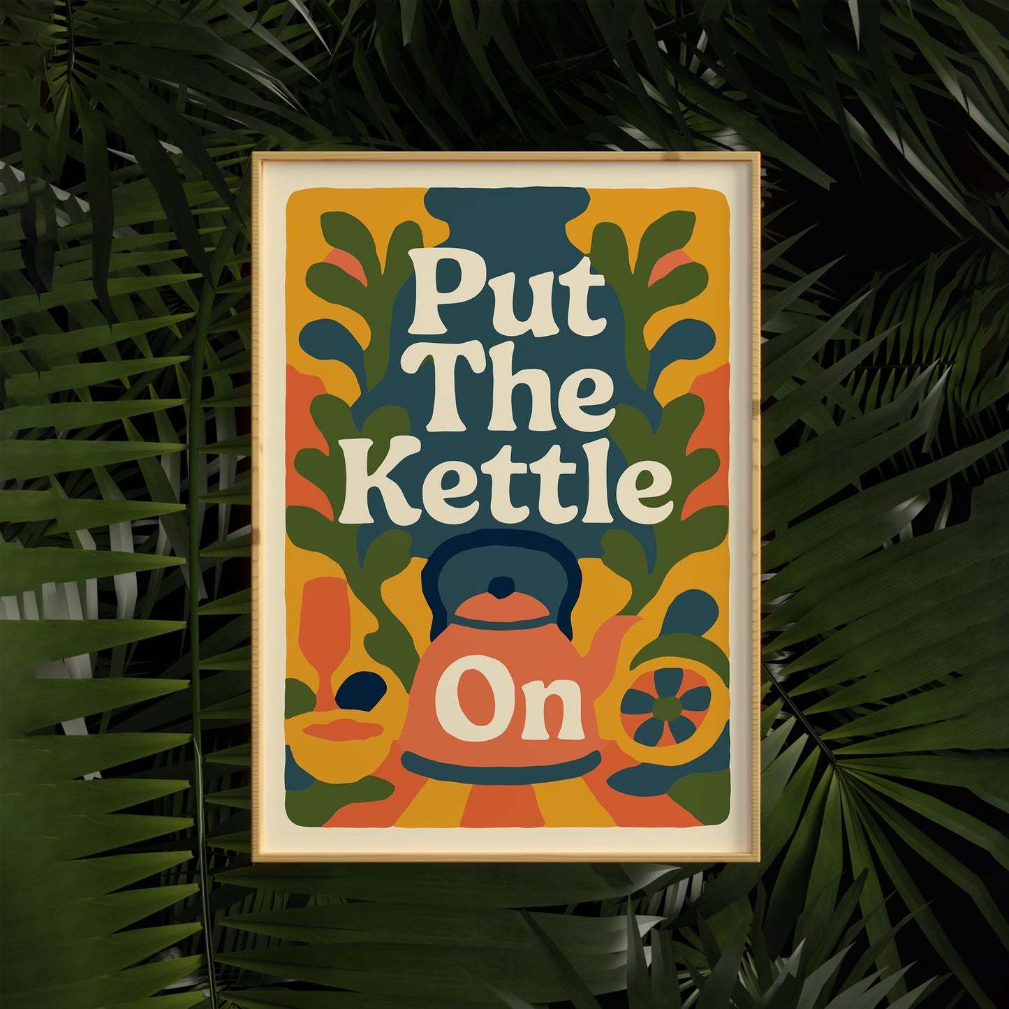 Put The Kettle On Retro Kitchen Poster