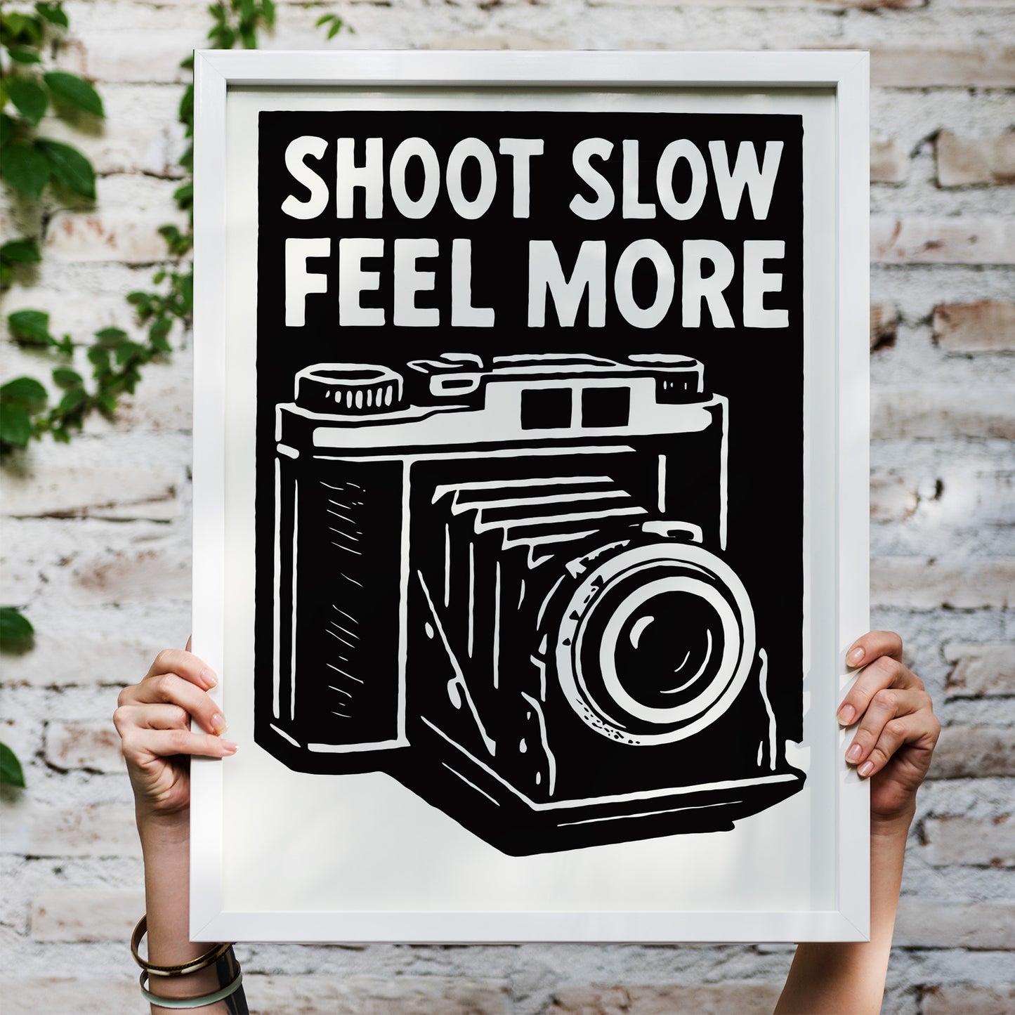 Shoot Slow Feel More Camera Poster