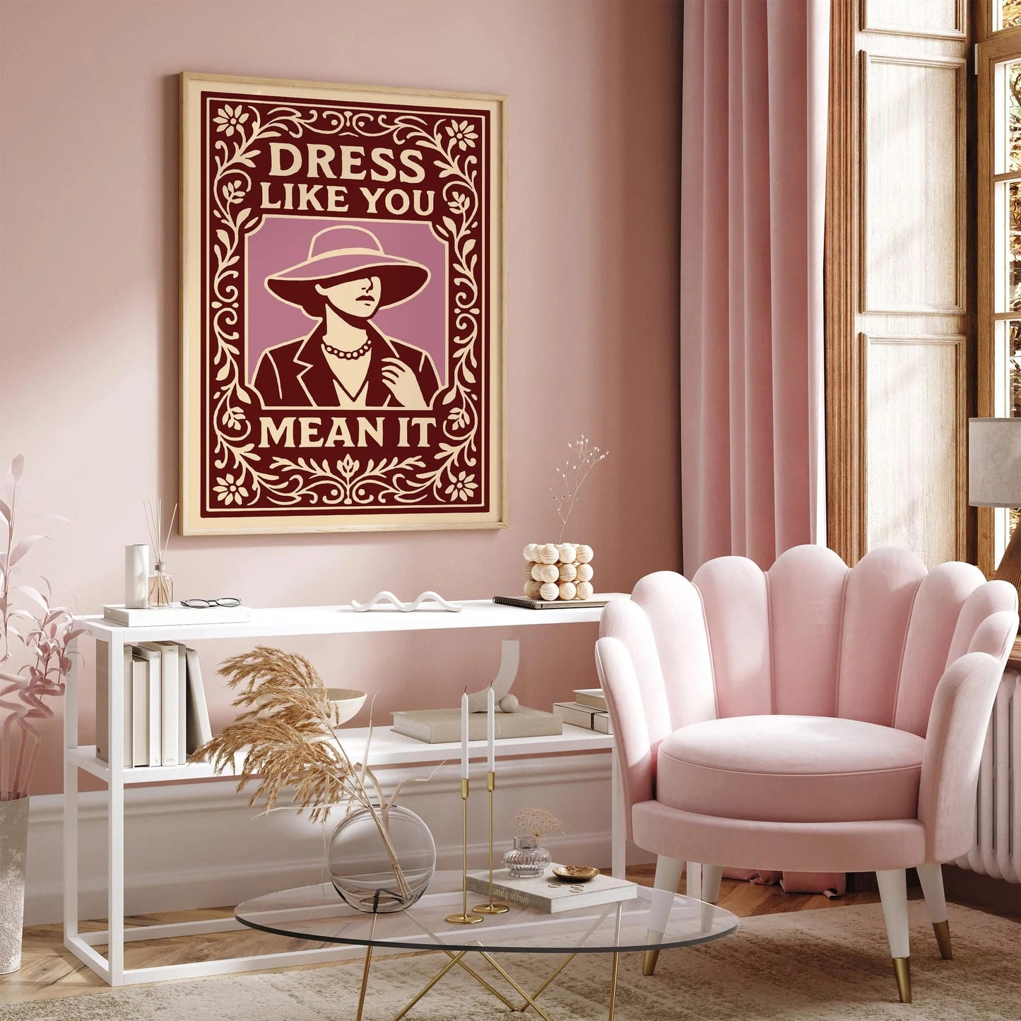 Dress Like You Mean It Poster - Vintage Fashion Art Print