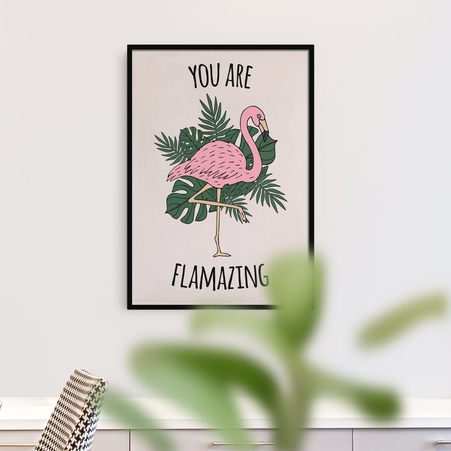 You Are Flamazing - Motivational Poster
