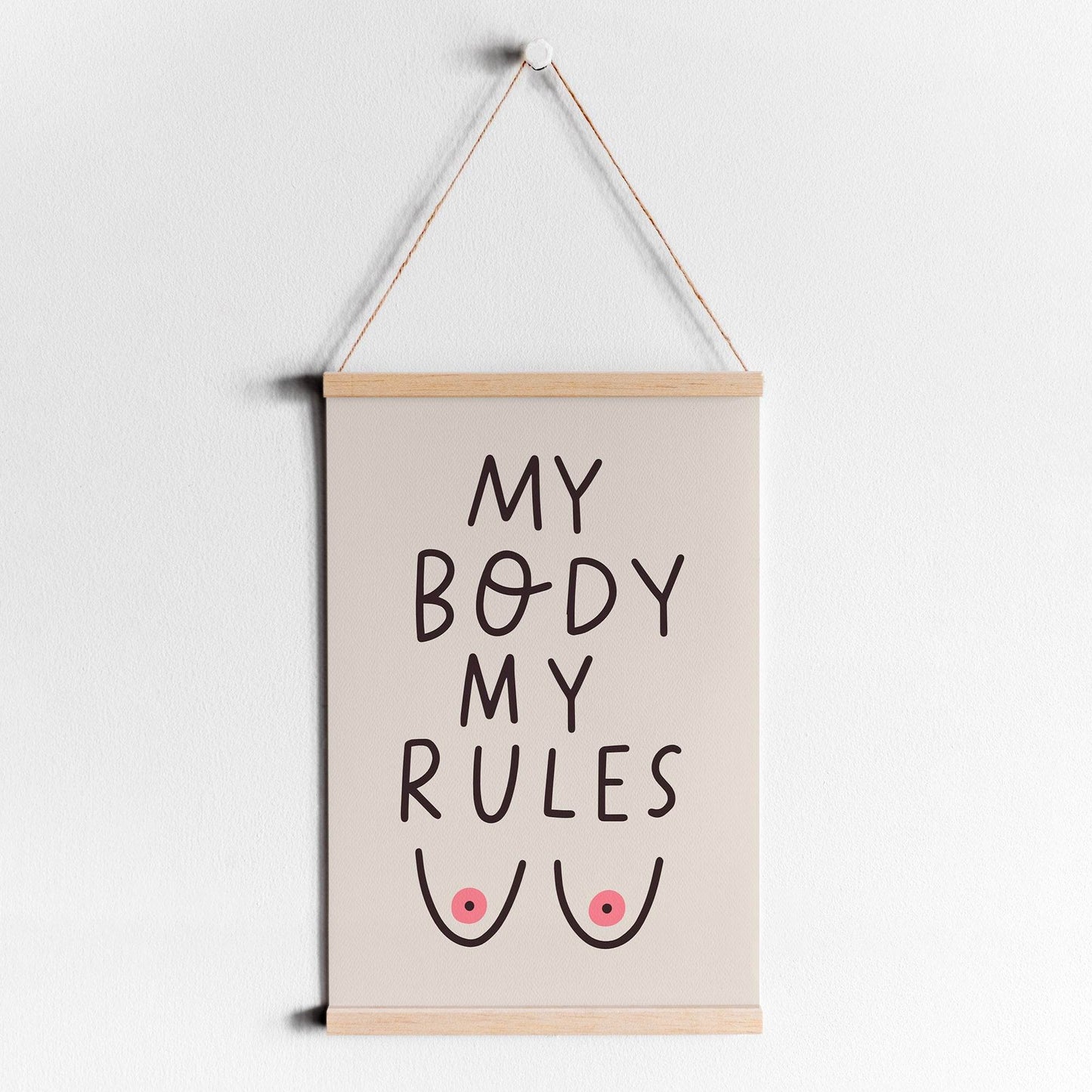 MY BODY MY RULES Print - HypeSheriff Europe