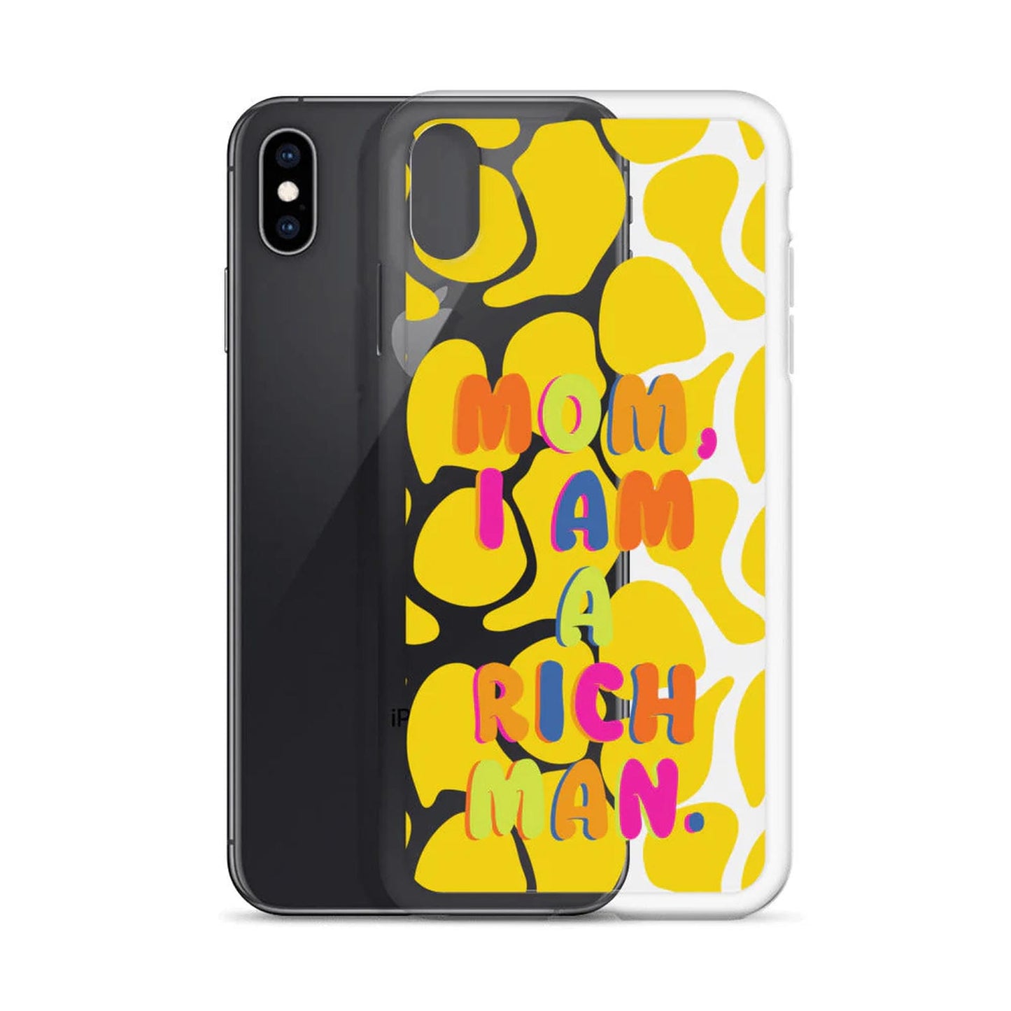 Mom, I Am A Rich Man iPhone Case