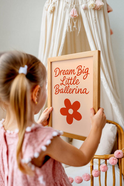 Dream Big Little Ballerina Quote – Red Flower Kids Room Poster