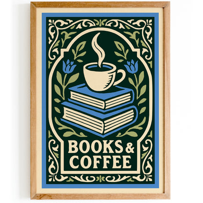Books & Coffee Poster - Literary Art Print
