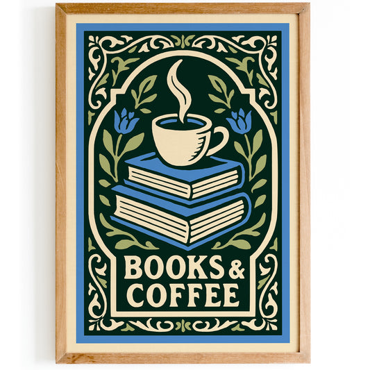 Books & Coffee Poster - Literary Art Print