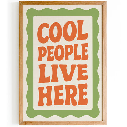 Cool People Live Here Poster - Retro Wall Art