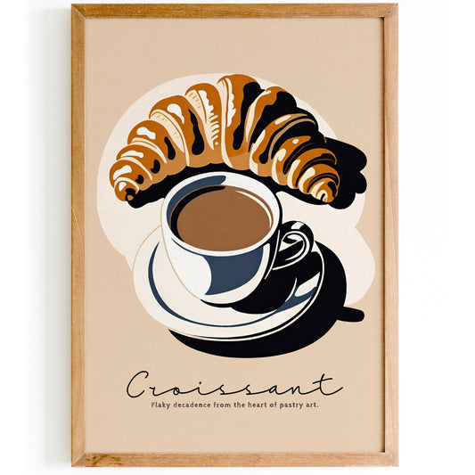 Croissant - French Morning Poster
