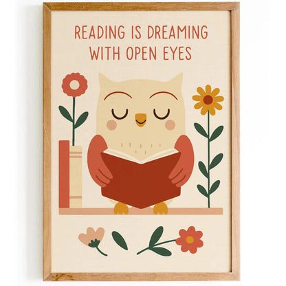 Reading is Dreaming with Open Eyes Poster