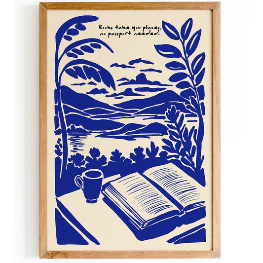 Books Take You Places Poster - Blue Reading Wall Art