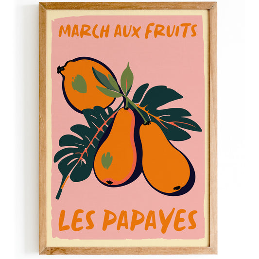 March Aux Fruits Les Papayes Poster