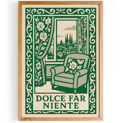 Dolce Far Niente Quote Poster