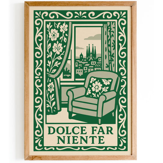 Dolce Far Niente Quote Poster