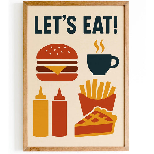 Lets Eat! Poster - American Foodie Art Print 2025