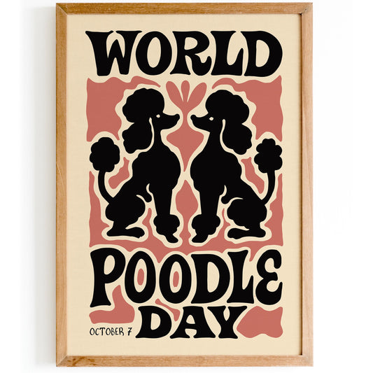 Poodle Day Poster Print