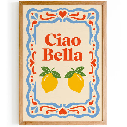 Ciao Bella Italian Quote Poster