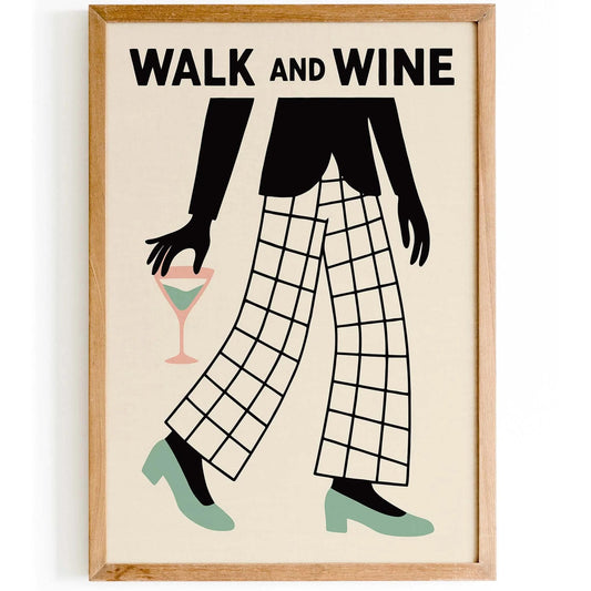 Walk and Wine - Chic Lifestyle Print