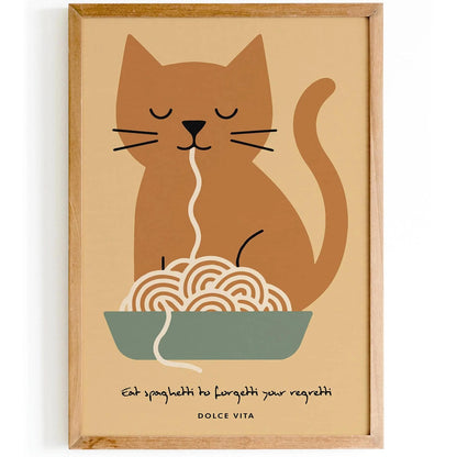 Eat Spaghetti to Forgetti Your Regretti Poster