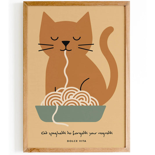 Eat Spaghetti to Forgetti Your Regretti Poster
