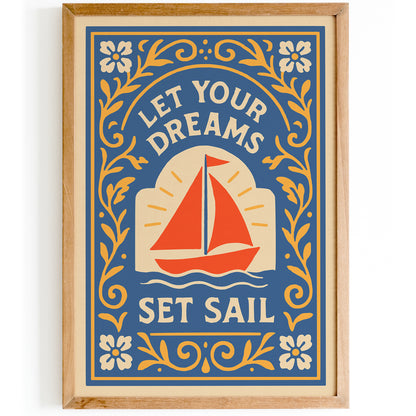 Let Your Dreams Set Sail Poster – Blue Travel Wall Art