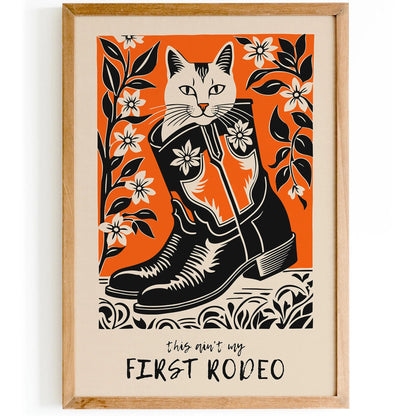 This Ain't My First Rodeo Poster
