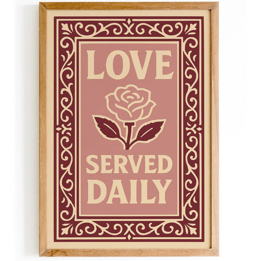 Love Served Daily Poster, Pink Quote Kitchen Print