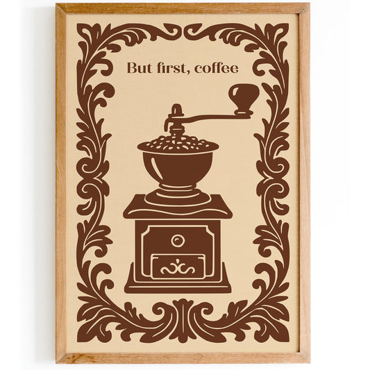 But First Coffee Poster - Vintage Kitchen Wall Art