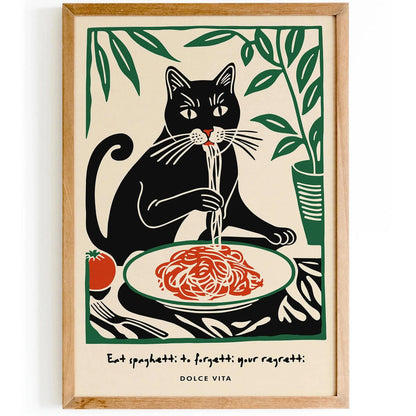 Eat Spaghetti to Forgetti Your Regretti Poster