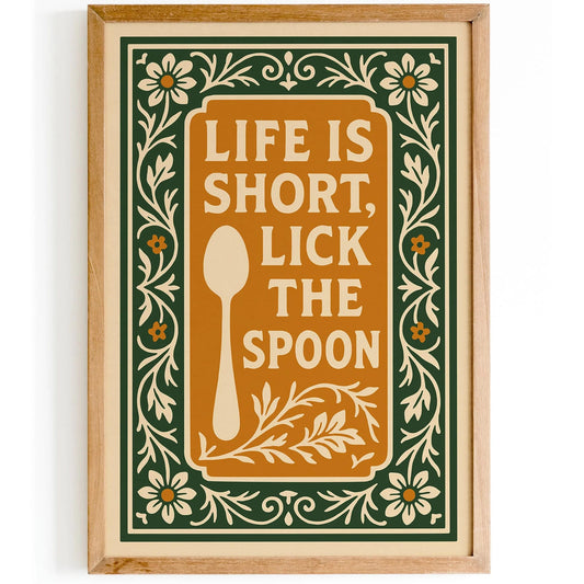 Life is Short, Lick the Spoon Poster, Rococo Revival Wall Art