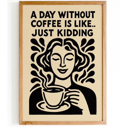 Coffee Quote Wall Art Print