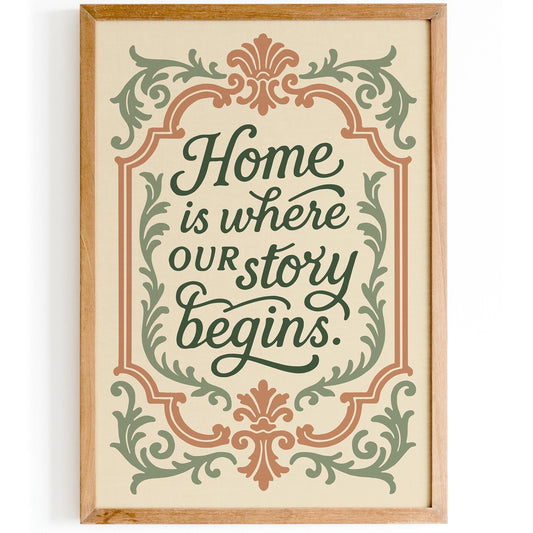 Home is Where Our Story Begins - Château Core Poster