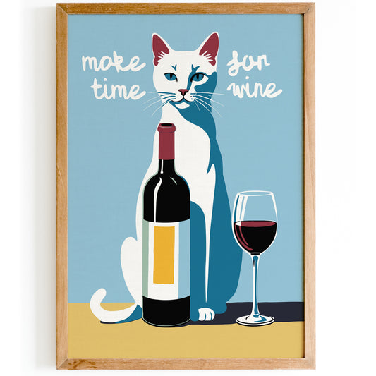 Make Time For Wine - Cat Poster