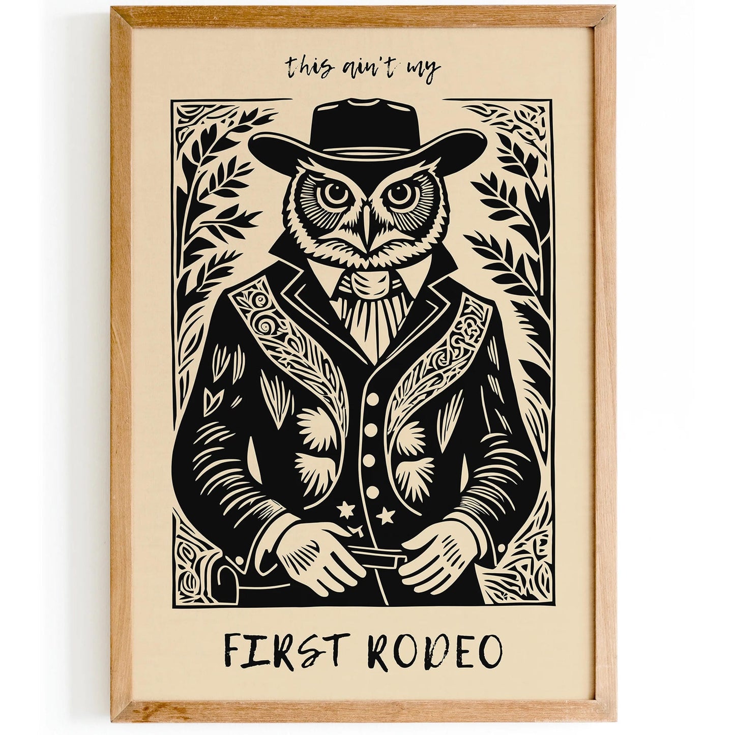 This Isn't My First Rodeo Poster, Funny Western Wall Art
