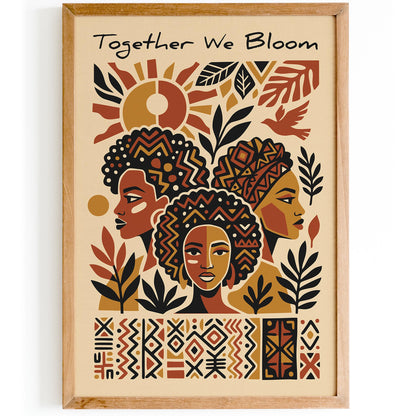 Together We Bloom Afrohemian Poster