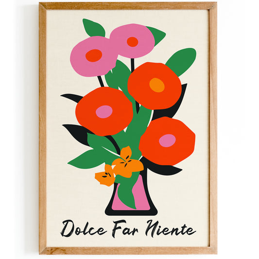 Dolce Far Niente Poster