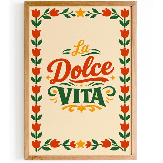 La Dolce Vita Italian Quote Poster