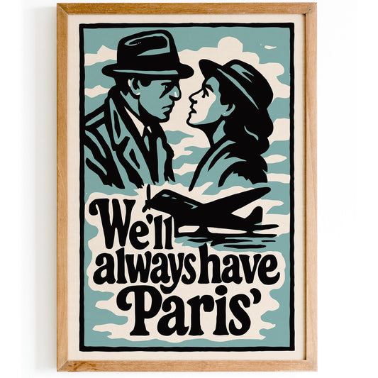 We'll Always Have Paris Poster