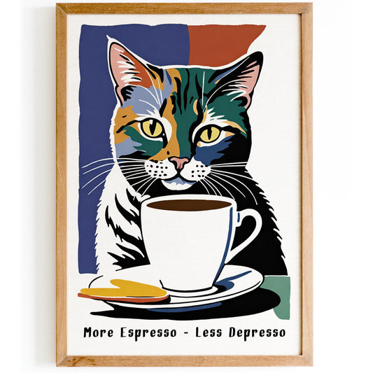Coffee Cat More Espresso Less Depresso Art Print