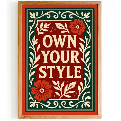 Own Your Style Quote Poster,  Fashion Room Decor