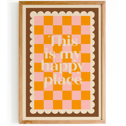 This Is My Happy Place Poster - Retro Checkerboard Wall Art