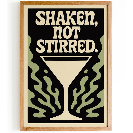 Shaken Not Stirred Martini Poster