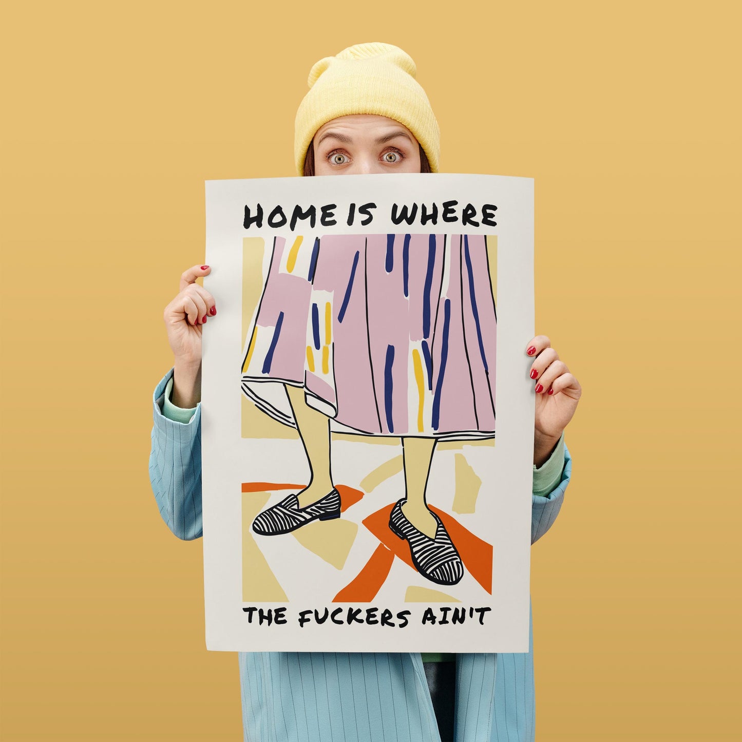 Home Is Where The F*ckers Ain’t Poster