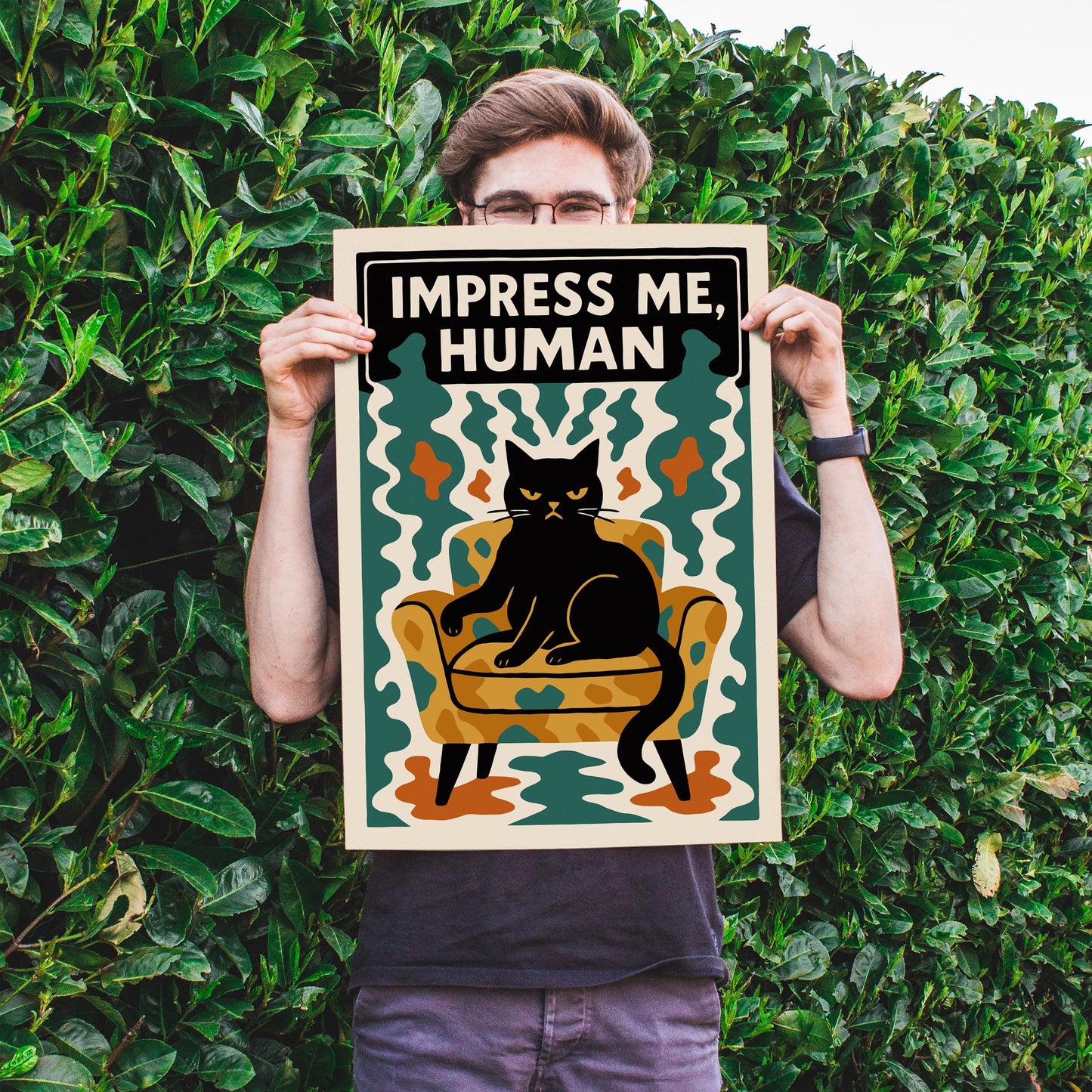 Impress Me Human Cat Poster