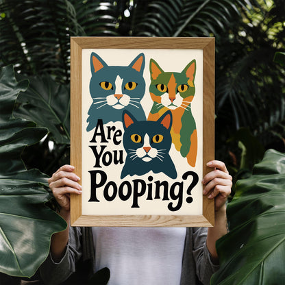 Are You Pooping? Cats Poster