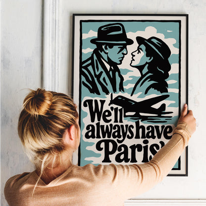 We'll Always Have Paris Poster