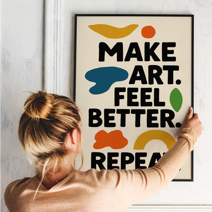 Make Art Feel Better Typography Poster