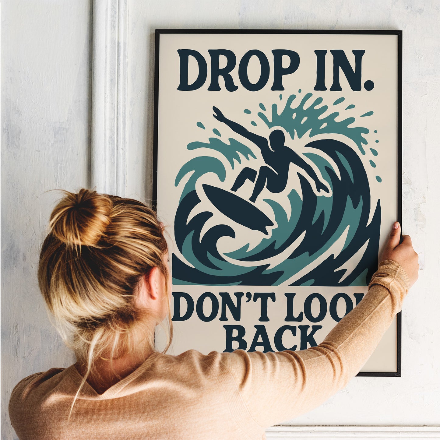 Drop In Dont Look Back Surf Poster