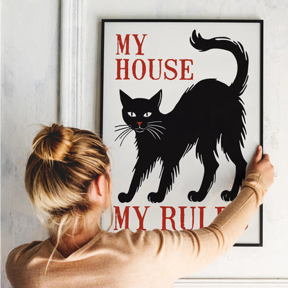 My House My Rules Cat Poster