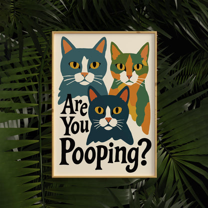 Are You Pooping? Cats Poster