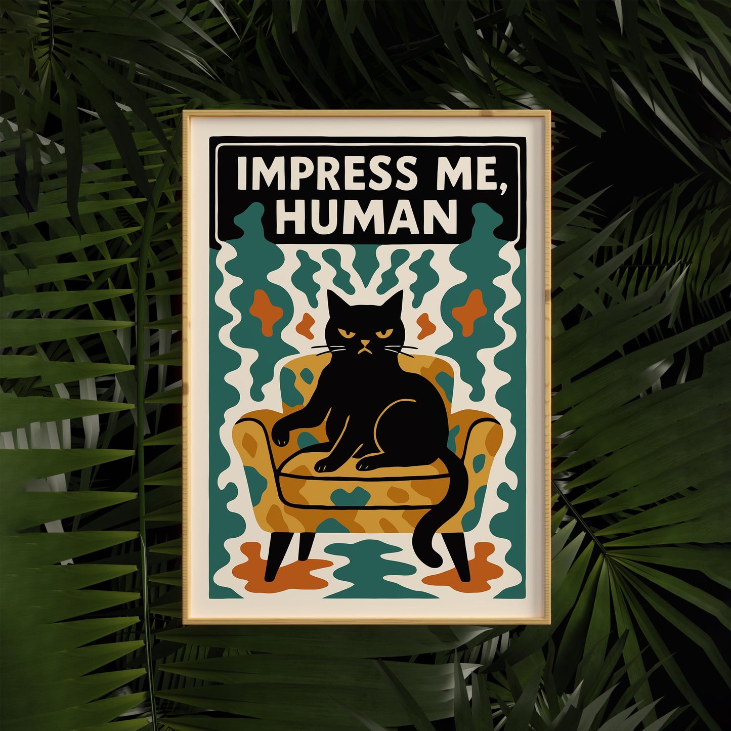 Impress Me Human Cat Poster
