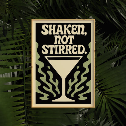 Shaken Not Stirred Martini Poster